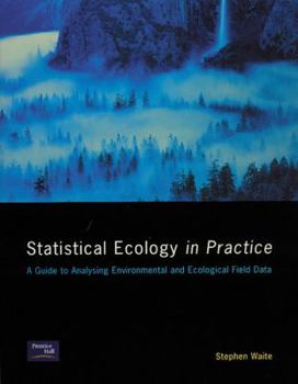 Paperback Statistical Ecology in Practice: A Guide to Analysing Environmental Andecological Field Data Book