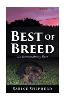 Paperback Best of Breed: An Extraordinary Rose -without Color Plates Book