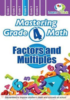 Paperback Mastering Grade 4 Math - Factors and Multiples Book