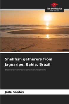 Paperback Shellfish gatherers from Jaguaripe, Bahia, Brazil Book