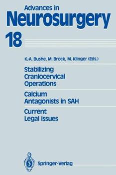 Paperback Stabilizing Craniocervical Operations Calcium Antagonists in Sah Current Legal Issues: Proceedings of the 40th Annual Meeting of the Deutsche Gesellsc Book