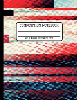 Composition Notebook Graph Paper 5x5: Computer Pixel Trendy Back to School Quad Writing Book for Students and Teachers in 8.5 x 11 Inches