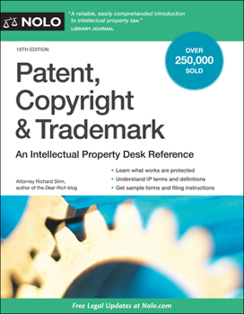 Paperback Patent, Copyright & Trademark: An Intellectual Property Desk Reference Book