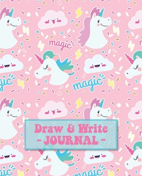 Paperback DRAW & WRITE Journal: Composition Notebook Story Writing Printing Practice Unicorn Lover Girls Gift Book