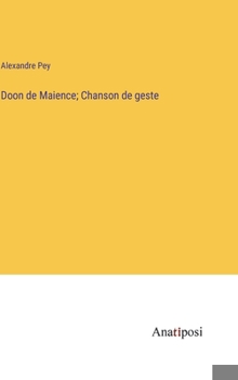 Hardcover Doon de Maience; Chanson de geste [French] Book