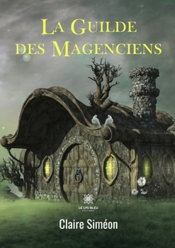 Paperback La Guilde des Magenciens [French] Book