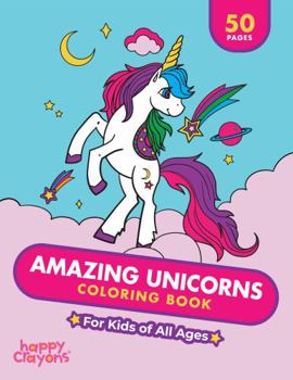 Paperback Amazing Unicorns Coloring Book: For Kids of All Ages (Coloring Books for Girls) Book