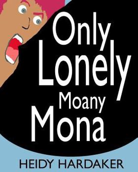 Paperback Only Lonely Moany Mona Book