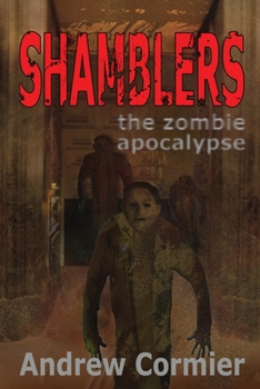 Paperback Shamblers: the zombie apocalypse Book