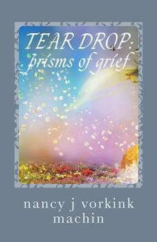 Paperback Tear Drop: Prisms of Grief Book