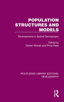 Hardcover Population Structures and Models: Developments in Spatial Demography Book