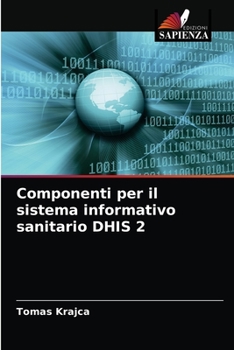 Paperback Componenti per il sistema informativo sanitario DHIS 2 [Italian] Book