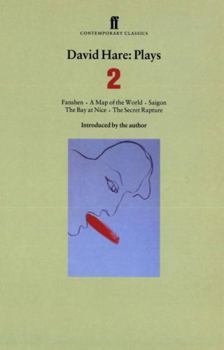 Hardcover David Hare: Plays 2: Fanshen, a Map of the World, Saigon, the Bay at Nice, the Secret Rapture Book