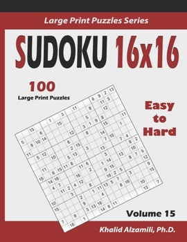 Paperback Sudoku 16x16: 100 Easy to Hard : : Keep Your Brain Young [Large Print] Book