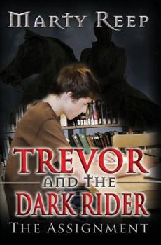 Paperback Trevor and the Dark Rider: The Assignment: Book 1 Book