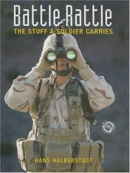 Hardcover Battle Rattle: The Stuff a Soldier Carries Book