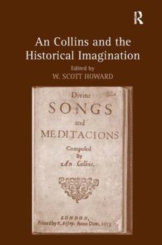 Hardcover An Collins and the Historical Imagination. Edited by W. Scott Howard Book