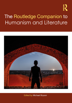 Hardcover The Routledge Companion to Humanism and Literature Book