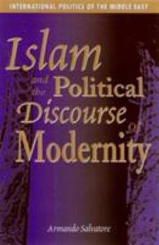 Paperback Islam and the Political Discourse of Modernity Book