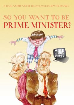 Paperback So You Want to be Prime Minister? Book