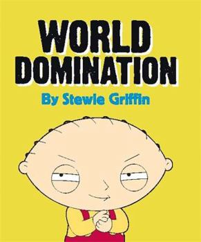 Paperback Family Guy: Stewie's World Domination Kit [With Mini Book and Bendable Stewie Figurine] Book