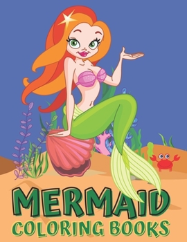 Paperback Mermaid Coloring Book: Mermaid Coloring Books for Kids and Adults Unique Coloring Pages Book