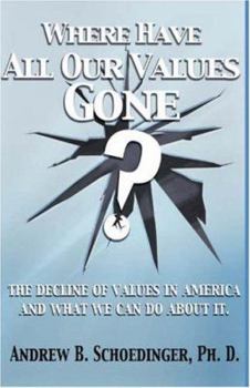 Where Have All Our Values Gone?