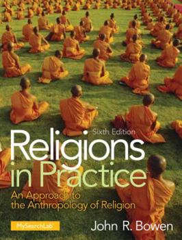 Paperback Religions in Practice: An Approach to the Anthropology of Religion Book