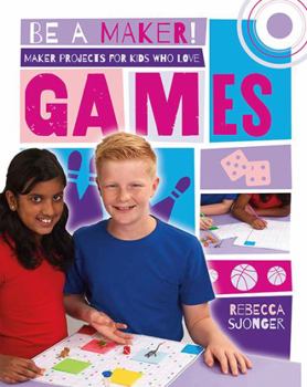 Hardcover Maker Projects for Kids Who Love Games Book