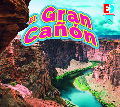 Library Binding El Gran Cañón (Grand Canyon) [Spanish] Book