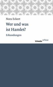 Paperback Wer Und Was Ist Hamlet?: Erkundungen [German] Book