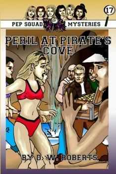 Paperback Pep Squad Mysteries Book 17: Peril at Pirate's Cove Book