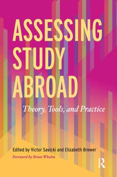 Paperback Assessing Study Abroad: Theory, Tools, and Practice Book