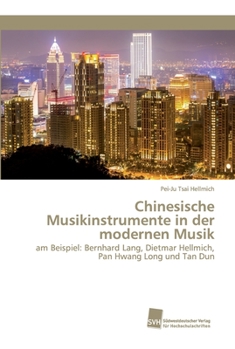 Paperback Chinesische Musikinstrumente in der modernen Musik [German] Book