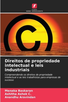 Direitos de propriedade intelectual e leis industriais (Portuguese Edition)