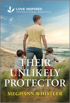 Mass Market Paperback Their Unlikely Protector: An Uplifting Inspirational Romance Book
