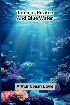 Paperback Tales of Pirates and Blue Water Book