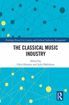 Hardcover The Classical Music Industry Book