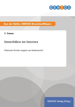 Paperback Immobilien im Internet: F?hrende Portale rangeln um Marktanteile! [German] Book