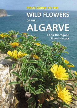 Hardcover Field Guide to the Wild Flowers of the Algarve Book