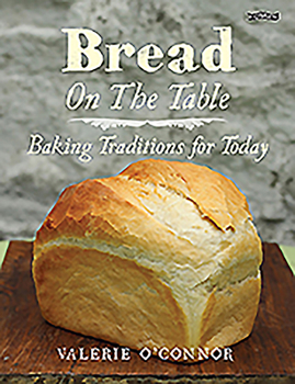 Hardcover Bread on the Table: Baking Traditions for Today Book