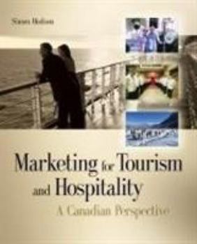 Paperback Marketing For Tourism And Hospitality : A Canadian Perspective Book