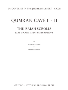 Hardcover Discoveries in the Judaean Desert XXXII: Qumran Cave 1.II: The Isaiah Scrolls: Part 1: Plates and Transcriptions Book