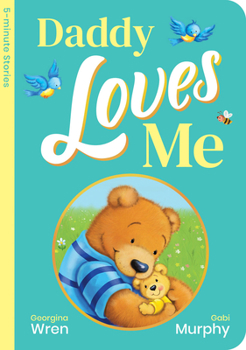 Board book Daddy Loves Me Book