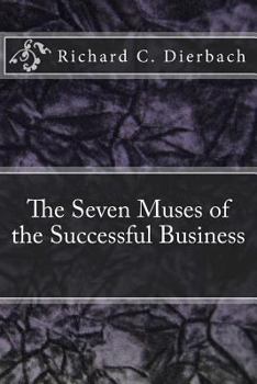 Paperback The Seven Muses of the Successful Business Book