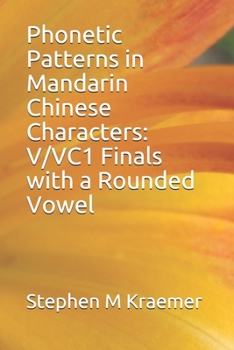 Phonetic Patterns in Mandarin Chinese Characters: V/VC1 Finals with a Rounded Vowel (Let's Learn Mandarin Phonics)