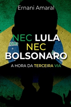 Paperback Nec Lula Nec Bolsonaro [Portuguese] Book