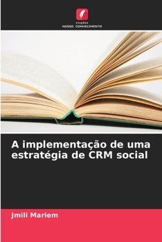 Paperback A implementação de uma estratégia de CRM social [Portuguese] Book