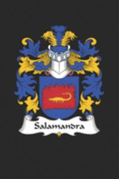 Salamandra: Salamandra Coat of Arms and Family Crest Notebook Journal (6 x 9 - 100 pages)