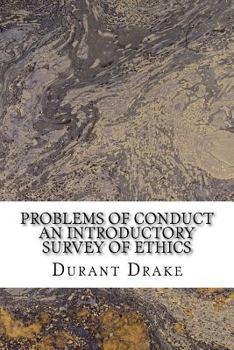 Problems of Conduct: An Introductory Survey of Ethics